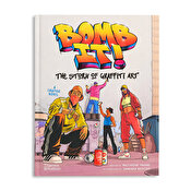Bomb It! The Story of Graffiti Art