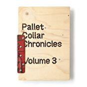 Pallet Collar Chronicles Volume 3