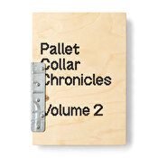 Pallet Collar Chronicles Volume 2