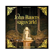 John Bauers sagovärld: En magisk målarbok