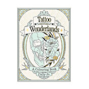 The Tattoo Wonderlands Colouring Book