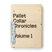 Pallet Collar Chronicles Volume 1