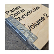 Pallet Collar Chronicles Volume 2