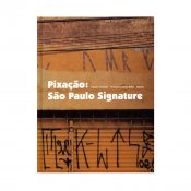X-Pixacao - Sao Paulo Signature