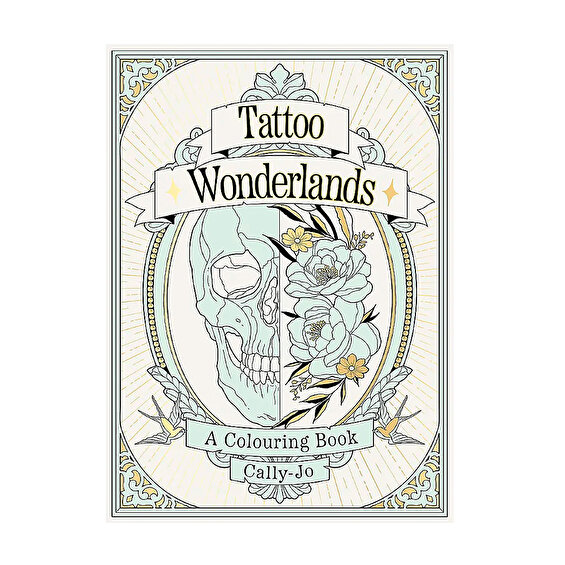 The Tattoo Wonderlands Colouring Book