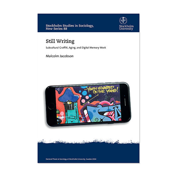 Still Writing - Subcultural Graffiti, Aging, and Digital Memory Work