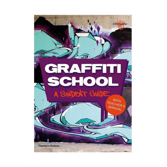 Graffiti School: A Student Guide